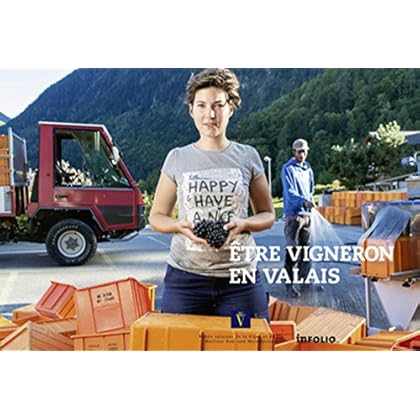 Etre vigneron en Valais
