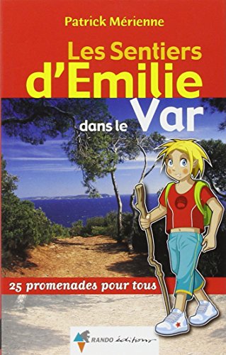 couverture de : Les Sentiers d'Emilie dans le Var