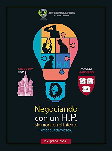 Negociando con un HP sin morir en el intento.: Kit de supervivencia (Spanish Edition)