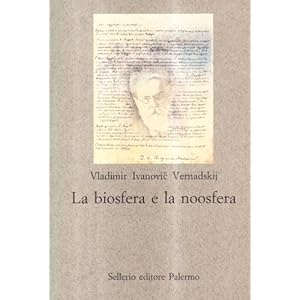 La biosfera e la noosfera