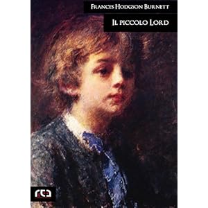 Il piccolo Lord (Classici Vol. 351)