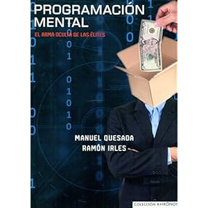 Programación Mental: El arma oculta de las élites