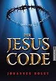 Der Jesus Code: Lieben statt leiden by 