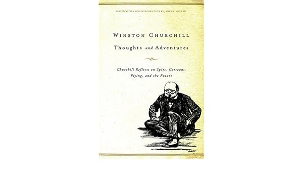 Buy Thoughts And Adventures Churchill Reflects On Spies Cartoons