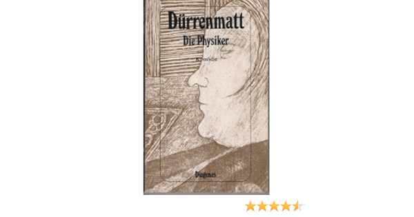 Die Physiker Eine Komodie In Zwei Akten Amazon De Bucher