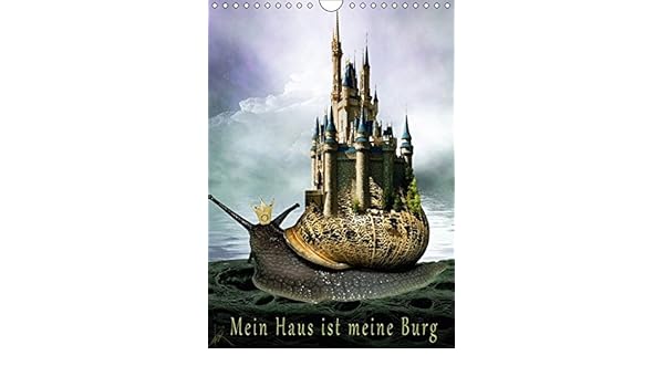 Mein Haus Ist Meine Burg Wandkalender 2017 Din A4 Hoch Ansichten