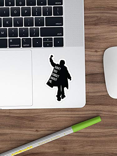 Preisvergleich Produktbild Breakfast Club - Don't You Forget About Me Sticker Window Vinyl Sticker for Cars, Trucks, Windows, Walls, Laptops (Longest Side 3"-4")