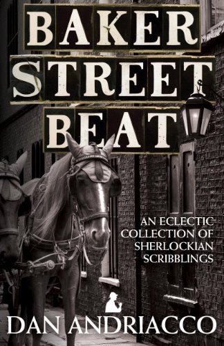 Baker Street Beat - an Eclectic Collection of Sherlockian Scribblings