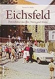 Image de Rund 160 Impressionen aus den 70ern und 80ern zeigen das Eichsfeld in Farbe. Spannende Einblicke in