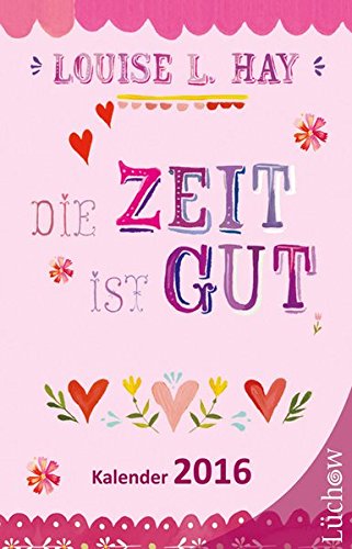 Die Zeit ist gut: Taschenkalender 2016