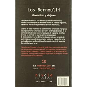 Los Bernoulli. Geómetras y viajeros (La matemática en sus personajes)