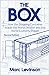 The Box: How the Shipping Container Made the World Smaller and the World Economy Bigger - Second Edition with a new chapter by the author (English Edition) by 