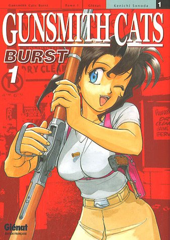 Gunsmith Cats Burst — Tome 1