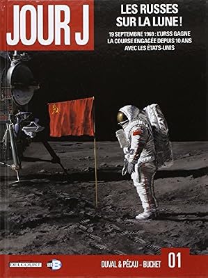 DELCOURT Jour J T01 Les russes sur la lune