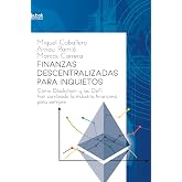 Finanzas descentralizadas para inquietos