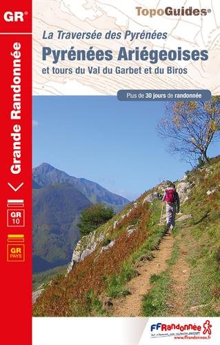 La traversée des Pyrénées : Pyrénées Ariégeoises et tours du Val du Garbet et du Biros gratuit La traversée des Pyrénées : Pyrénées Ariégeoises et tours du Val du Garbet et du Biros gratuit