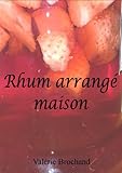 Rhum arrangé maison