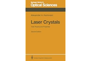 Laser Crystals: Their Physics and Properties (Springer Series in Optical Sciences, Band 14)