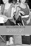 Gossip Girl, The Carlyles #3: Take a Chance on Me Gossip Girl, The Carlyles #3: Take a Chance on Me