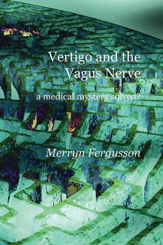 Vertigo and the Vagus Nerve - a medical mystery solved?