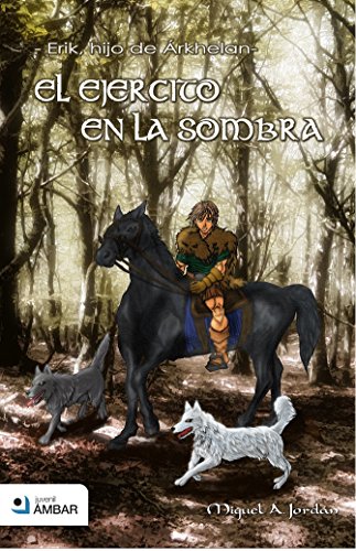 Download Erik, hijo de Árkhelan: El ejército en la sombra Download Erik, hijo de Árkhelan: El ejército en la sombra