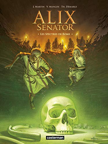 Télécharger Alix senator, Tome 9 : Les Spectres de Rome Francais PDF