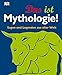 Das ist Mythologie!: Sagen und Legenden aus aller Welt by