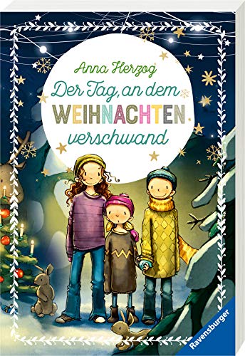 Der Tag, an dem Weihnachten verschwand (Ravensburger Taschenbücher)