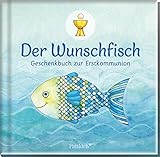 Image de Der Wunschfisch: Geschenkbuch zur Erstkommunion