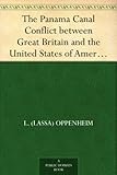 Image de The Panama Canal Conflict between Great Britain and the United States of AmericaA Study (English Edition)