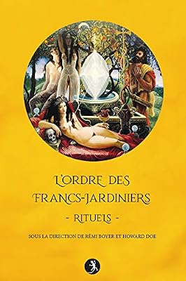 L'Ordre des Francs-jardiniers - Rituels