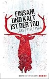 Bücher Neuerscheinungen 2022 - Einsam und kalt ist der Tod: Lappland-Krimi von Lars Pettersson