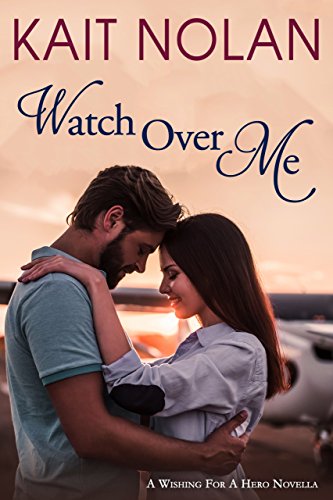 Watch Over Me: A Small Town Romantic Suspense (Wishing For A Hero Book 2) (English Edition) Watch Over Me: A Small Town Romantic Suspense (Wishing For A Hero Book 2) (English Edition)