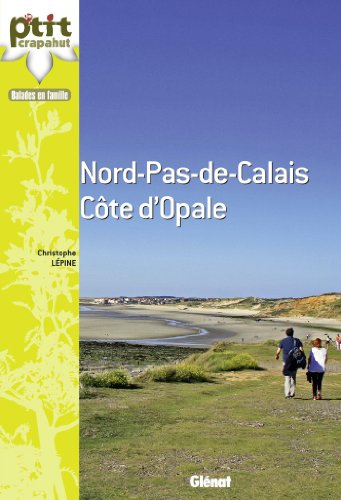 couverture de : Nord-Pas-de-Calais, C&ocirc;te d'Opale