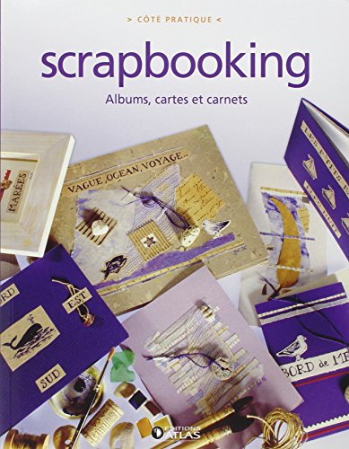 Scrapbooking : albums, cartes et carnets