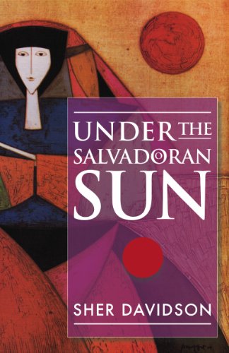 Under the Salvadoran Sun (English Edition) livre