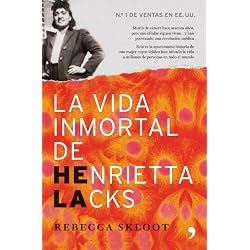 La vida inmortal de Henrietta Lacks: Murió de cáncer hace sesenta años, pero sus células siguen vivas... (Fuera de Colección)