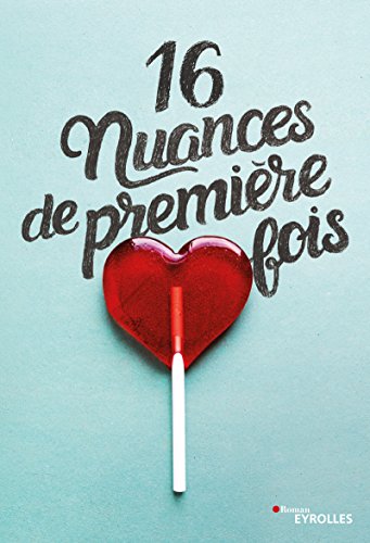 16 nuances de première fois francais