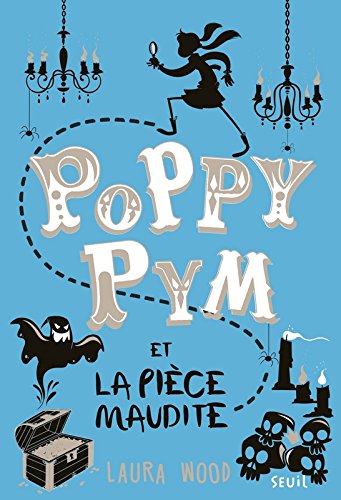 couverture de : Poppy Pym et la pi&egrave;ce maudite
