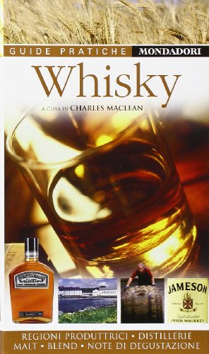 Whisky. Ediz. illustrata Whisky. Ediz. illustrata