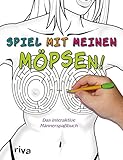 Image de Spiel mit meinen Möpsen!: Das interaktive Männerspaßbuch