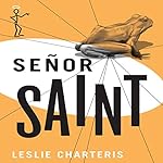 Senor Saint: The Saint, Book 33