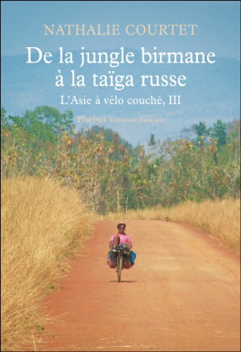 Download De la jungle birmane à la taïga russe