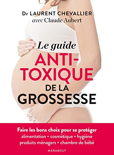 couverture de : Le guide anti-toxique de la grossesse