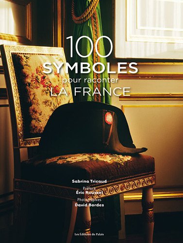 couverture de : 100 symboles pour raconter la France