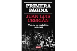 Primera página: Vida de un periodista 1944-1988 (Biografías y Memorias)
