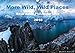 Produktbild More Wild, Wild Places 2018 (Wandkalender 2018 DIN A3 quer): 12 neue wilde Plätze der Erde (Monatskalender, 14 Seiten ) (CALVENDO Natur) [Kalender] [Apr 27, 2017] Nicholas Roemmelt, Dr.
