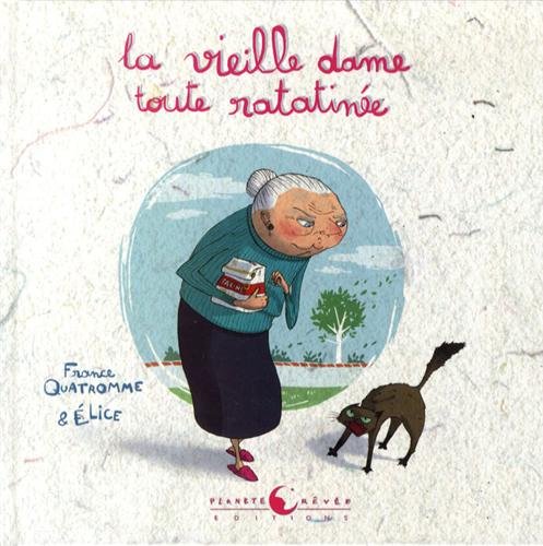 vieille dame toute ratatinée (La)