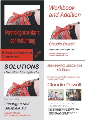 Frauen verführen durch psychologische Manipulation - Das 4-teilige Masterset von Pickup-Coach Claudio Dewall (Psychologische Macht der Verführung - Die Herzen der begehrtesten Frauen erobern)