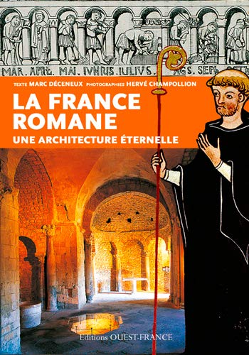 Télécharger France romane, une architecture éternelle Gratuit
